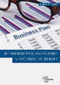 Betriebswirtschaftslehre für technische Berufe
