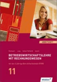 Betriebswirtschaftslehre mit Rechnungswesen für die 2-jährige Berufsfachschule (FHR). Jahrgangsstufe 11: Arbeitsheft