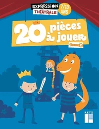20 pièces à jouer 7/13 ans