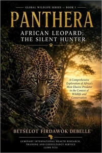 Panthera African leopard- The Silent Hunter
