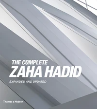 The complete Zaha Hadid