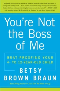 You're Not the Boss of Me