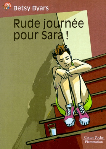Betsy Byars - Rude Journee Pour Sara !.