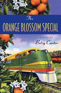 Betsy Carter - The Orange Blossom Special.