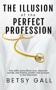 The Illusion of the Perfect Profession