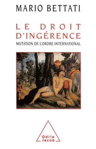 Le Droit D'Ingerence. Mutation De L'Ordre International