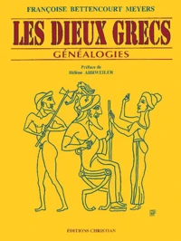Les Dieux Grecs. Genealogies, 2eme Edition