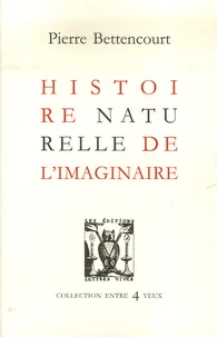 Histoire naturelle réelle de l'imaginaire