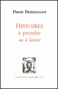 Histoires à prendre ou à laisser