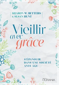 Vieillir avec grâce