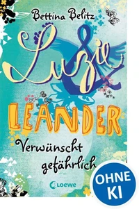 Luzie &amp; Leander 5 - Verwünscht gefährlich