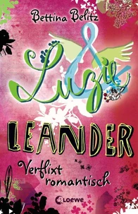 Luzie &amp; Leander 8 - Verflixt romantisch