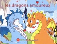 Bettina Boisnard et Monica Companys - Les dragons amoureux.