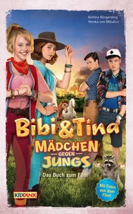 Bibi &amp; Tina - Mädchen gegen Jungs - Das Buch zum Film