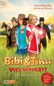 Bibi &amp; Tina - voll verhext - Das Buch zum Film