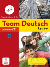 Bettina Cuissot-Lecoeuche - Allemand 2e Team Deutsch Lycée Neu! A2-B1.