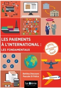Bettina Descours et Pascale Di Felice - Les paiements à l'international.