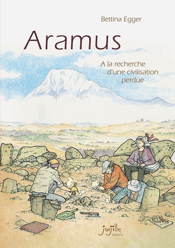 Aramus. A la recherche d'une civilisation perdue