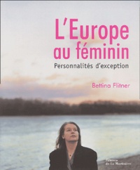 Bettina Flitner et Alice Schwarzer - L'Europe au féminin - Personnalités d'exception.