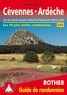 Bettina Forst - Cévennes Ardèche avec les Grands Causses, le Massif de l'Aigoual et le Mont Lozère - 50 randonnées sélectionnées entre le Massif Central et la Vallée du Rhône.