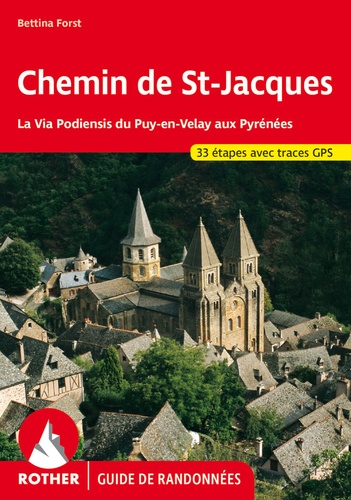 Bettina Forst - Le chemin de Saint-Jacques - Du Puy-en-Velay à Roncevaux.