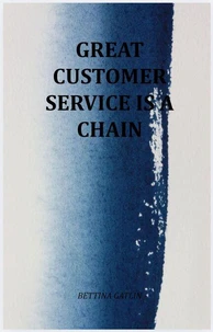 Great Customer Service Is A Chain