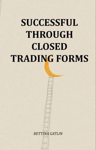 Successful Through Closed Trading Forms