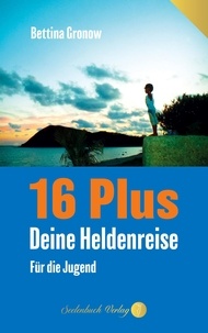 Livre en anglais télécharger le format pdf 16 Plus - Deine Heldenreise  - Für die Jugend. (French Edition)