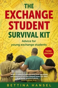Bettina Hansel - The Exchange Student Survival Kit - Advice for your International Exchange Experience.