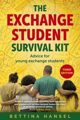 The Exchange Student Survival Kit. Advice for your International Exchange Experience