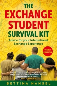 Bettina Hansel - The Exchange Student Survival Kit - Advice for your International Exchange Experience.