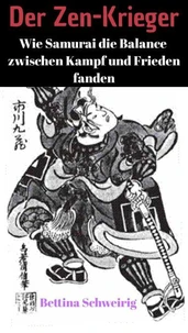 Der Zen-Krieger: Wie Samurai die Balance zwischen Kampf und Frieden fanden