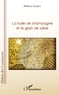 Bettina Soulez - La bulle de champagne et le grain de sable.