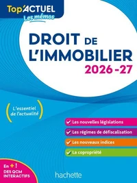 Top'Actuel Droit de l'immobilier 2026-2027