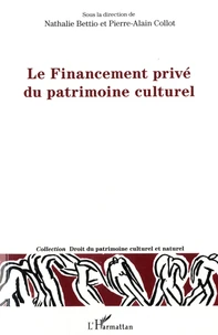 Le Financement privé du patrimoine culturel