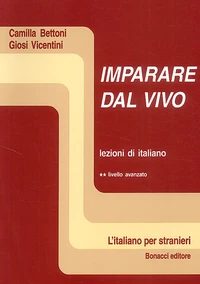 Imparare Dal Vivo. Lezioni Di Italiano