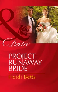 Project: Runaway Bride
