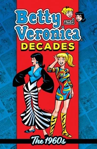 Betty &amp; Veronica Decades: The 1960s