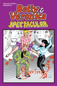 Betty &amp; Veronica Spectacular Vol. 1