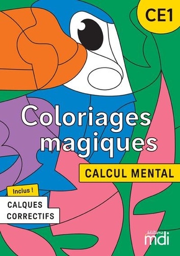 Betty Archenault - Coloriages magiques - Calcul Mental CE1 - Fichier à photocopier.