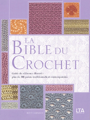 Betty Barnden - La Bible du crochet.