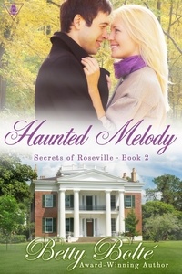  Betty Bolte - Haunted Melody - Secrets of Roseville, #2.