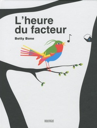 Betty Bone - L'heure du facteur.