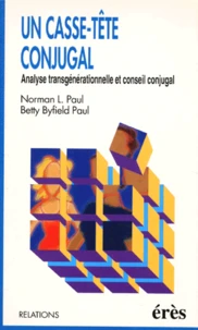 Un Casse-Tete Conjugal. Analyse Transgenerationelle Et Conseil Conjugal