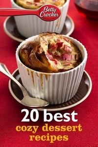  Betty Crocker - Betty Crocker 20 Best Cozy Dessert Recipes.