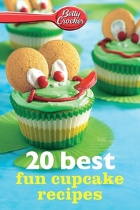  Betty Crocker - Betty Crocker 20 Best Fun Cupcake Recipes.