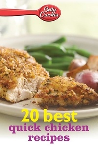  Betty Crocker - Betty Crocker 20 Best Quick Chicken Recipes.