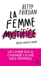 Betty Friedan - La femme mystifiée.