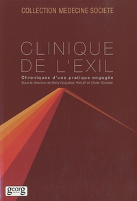 Betty Goguikian Ratcliff et Olivier Strasser - Clinique de l'exil - Chroniques d'une pratique engagée.