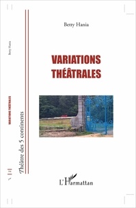 Betty Hania - Variations théâtrales.